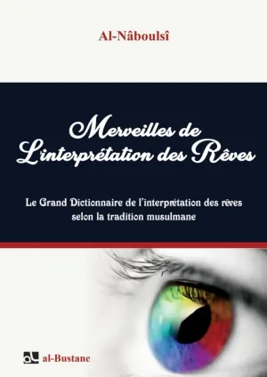 Al-Nabulsi, Merveilles de l'interprétation des rêves